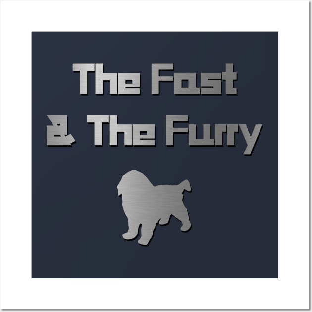 The Fast and the Furry - Dog Wall Art by OpunSesame